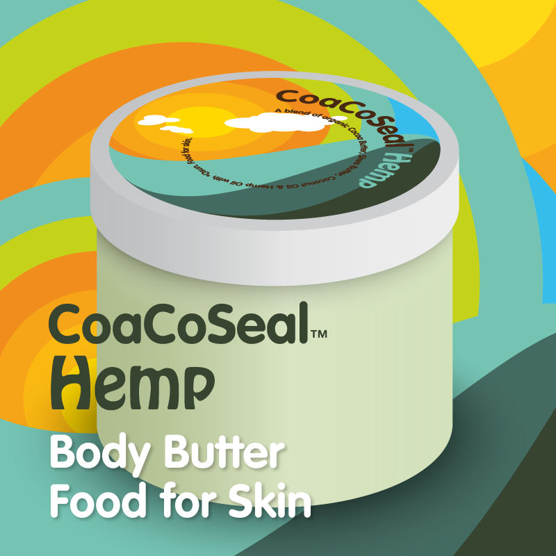 CoaCoSeal ™ Hemp | Body Butter. Food for Skin.